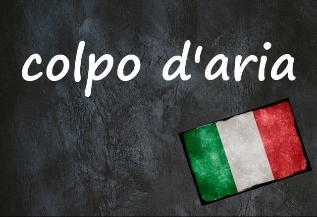 Italian expression of the day: 'Colpo d'aria' - The Local