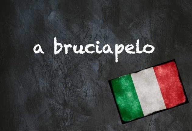 Italian expression of the day: ‘A bruciapelo’